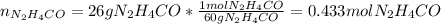 n_{N_2H_4CO}=26gN_2H_4CO*\frac{1molN_2H_4CO}{60gN_2H_4CO}=0.433molN_2H_4CO