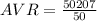 AVR = \frac{50207}{50}