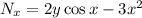 N_x=2y\cos x-3x^2