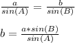 \frac{a}{sin(A)}= \frac{b}{sin(B)} \\  \\ &#10;b= \frac{a*sin(B)}{sin(A)}