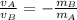 \frac{v_A}{v_B} = -\frac{m_B}{m_A}