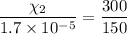 \dfrac{\chi_{2}}{1.7\times10^{-5}}=\dfrac{300}{150}