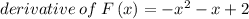 derivative\:of\:F\left(x\right)=-x^2-x+2