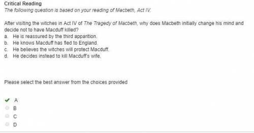 After visiting the witches in act iv of the tragedy of macbeth, why does macbeth initially change hi