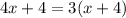 4x+4=3(x+4)