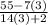 \frac{55-7(3)}{14(3)+2}