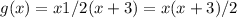 g(x)=x1/2(x+3)=x(x+3)/2