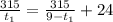 \frac{315}{t_1} = \frac{315}{9-t_1} + 24