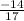 \frac{-14}{17}