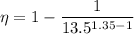 \eta =1-\dfrac{1}{13.5^{1.35-1}}