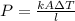 P = \frac{kA\Delta T}{l}