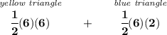 \bf \stackrel{\textit{yellow triangle}}{\cfrac{1}{2}(6)(6)}~~~~+~~~~\stackrel{\textit{blue triangle}}{\cfrac{1}{2}(6)(2)}