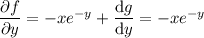 \dfrac{\partial f}{\partial y}=-xe^{-y}+\dfrac{\mathrm dg}{\mathrm dy}=-xe^{-y}