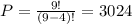 P = \frac{9!}{(9-4)!} = 3024