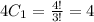 4C_1=\frac{4!}{3!}=4