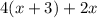 4(x+3)+2x