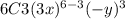 6C3(3x)^{6-3}(-y)^3