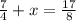 \frac{7}{4}+x=\frac{17}{8}