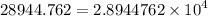 28944.762 = 2.8944762 \times  {10}^{4}