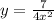 y= \frac{7}{4 x^{2} }