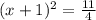 (x+1 )^{2} = \frac{11}{4}