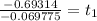 \frac{-0.69314}{-0.069775} = t_{1}