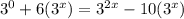 3^0+6(3^x)=3^{2x}-10(3^x)