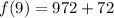 f(9)=972+72