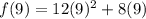 f(9)=12(9)^2+8(9)