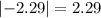 \left|-2.29\right|=2.29