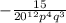 - \frac{15}{ 20^{12} p^{4} q^{3} }