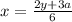 x = \frac{2y + 3a}{6}