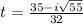 t= \frac{35-i \sqrt{55}}{32}