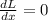 \frac{dL}{dx} =0