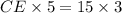 CE\times 5=15\times 3