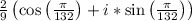 \frac{2}{9}\left(\cos\left(\frac{\pi}{132}\right)+i*\sin\left(\frac{\pi}{132}\right)\right)