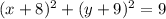 (x+8)^2+(y+9)^2=9