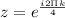 z=e^{\frac{i2\Pi k }{4}}