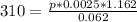 310=\frac{p*0.0025*1.162}{0.062}