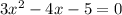 3x^2-4x-5=0