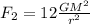 F_{2}=12\frac{GM^2}{r^2}