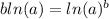 bln(a)=ln(a)^{b}