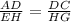 \frac{AD}{EH} = \frac{DC}{HG}