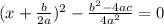 (x+\frac{b}{2a})^2-\frac{b^2-4ac}{4a^2}=0