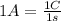 1 A = \frac{1 C}{1 s}