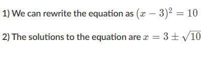Helll plleeaassee (part 2) 3. consider the quadratic equation x^2 – 6x = –1. a. what is the value of