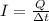 I= \frac{Q}{\Delta t}