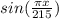 sin(\frac{\pi x}{215})