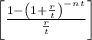 \left[ \frac{1-\left(1+\frac{r}{t}\right)^{-nt}}{ \frac{r}{t} } \right]