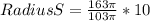 Radius S  =  \frac{163\pi }{103\pi }  * 10